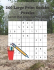 260 Large Print Sudoku Puzzles : Games that Challenge Your Brain - Book
