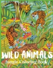 Wild Animals Jungle Coloring Book - Book