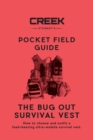 The Bug Out Survival Vest : How to choose and outfit a load-bearing ultra-mobile survival vest. - Book