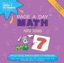 Page a Day Math Addition & Math Handwriting Book 3 Set 2 : Practice Writing Numbers & Adding 7 to Numbers 0-5 - Book