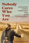 Nobody Cares Who You Are : Book II: The Hitchhiking Odyssey - Book