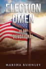 The Election Omen 10 Day Devotional - Book