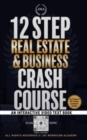 12 Step Real Estate Crash Course : An Interactive Video Text Book - Book
