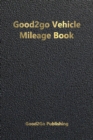 Good2go Vehicle Mileage Book - Book