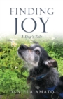 Finding Joy : A Dog's Tale - Book