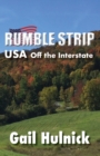 Rumble Strip USA Off the Interstate - Book