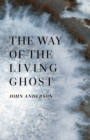 The Way of the Living Ghost - Book