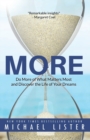 More : Do More of What Matters Most and Discover the Life of Your Dreams - Book