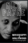 Mississippi 2 Hollywood : An Autobiography - Book