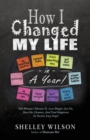 How I Changed My Life in a Year - Book