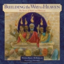 Building the Way to Heaven : The Tower of Babel and Pentecost - Book
