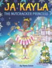 Ja'Kayla The Nutcracker Princess - Book