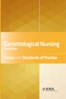 Gerontological Nursing : Scope and Standards of Practice - Book