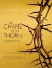 Chapel of the Thorn : A Dramatic Poem - Book