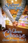 A Chance to Choose : A Second Chances Novel - Book