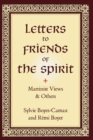Letters to Friends of the Spirit : Martinist Views & Others - Book
