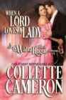 When a Lord Loves a Lady : A Waltz with a Rogue Collection, 1-5 - Book
