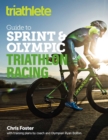 The Triathlete Guide to Sprint and Olympic Triathlon Racing - Book