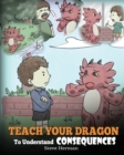 Teach Your Dragon to Understand Consequences - Book