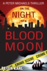 On the Night of a Blood Moon : A Peter Michaels Thriller - Book