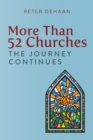 More Than 52 Churches : The Journey Continues - Book