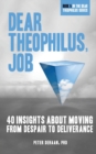 Dear Theophilus, Job : 40 Insights About Moving from Despair to Deliverance - Book
