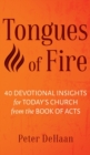 Tongues of Fire : 40 Devotional Insights for Today's Church from the Book of Acts - Book