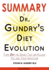 SUMMARY Of Dr. Gundry's Diet Evolution : Turn Off the Genes That Are Killing You and Your Waistline - eBook