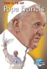 Faith Series : The Life of Pope Francis - Book