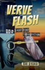 Verve Flash : The Short Road to Big Fiction - Book