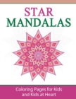 Star Mandalas : Coloring Pages for Kids and Kids at Heart - Book