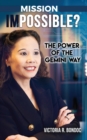 Mission Impossible? : The Power of The Gemini Way - Book
