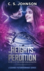 The Heights of Perdition : A Science Fiction Romance Series - Book