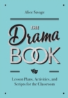 The Drama Book : Lesson Plans, Activities, and Scripts for English-Language Learners - Book