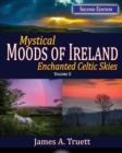 Enchanted Celtic Skies Book 2 : Mystical Moods of Ireland, Vol. II - Book