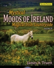 Magical Irish Countryside : Mystical Moods of Ireland, Vol. III - Book