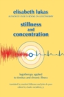 Stillness and Concentration : Logotherapy Applied to Tinnitus and Chronic Illness - Book