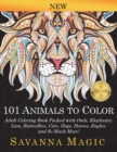 101 Animals To Color : Adult Coloring Book Packed With Owls, Elephants, Lions, Butterflies, Cats, Dogs, Horses, Eagles, And So Much More! - Book