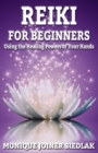 Reiki : For Beginners - Book
