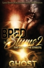 Bred by the Slums 2 : The Key to the Streets - Book