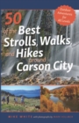 50 of the Best Strolls, Walks, and Hikes Around Carson City - eBook