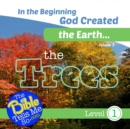 In the Beginning God Created the Earth - the Trees - Book