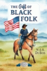 The Gift of Black Folk - Book