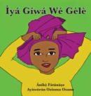 Iya Giwa We Gele - Book