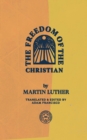 The Freedom of the Christian - eBook