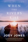 When the Rivers Rise - Book