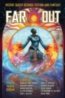 Far Out : Recent Queer Science Fiction and Fantasy - Book