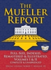 The Mueller Report : Full-Size, Indexed, Remastered & Illustrated, Volumes I & II, Complete & Unabridged: Includes All-New Index of Over 1000 People, Places & Entities - Foreword by Attorney General W - Book