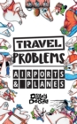 Travel Problems Airports and Planes - Book
