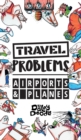 Travel Problems Airports and Planes - Book